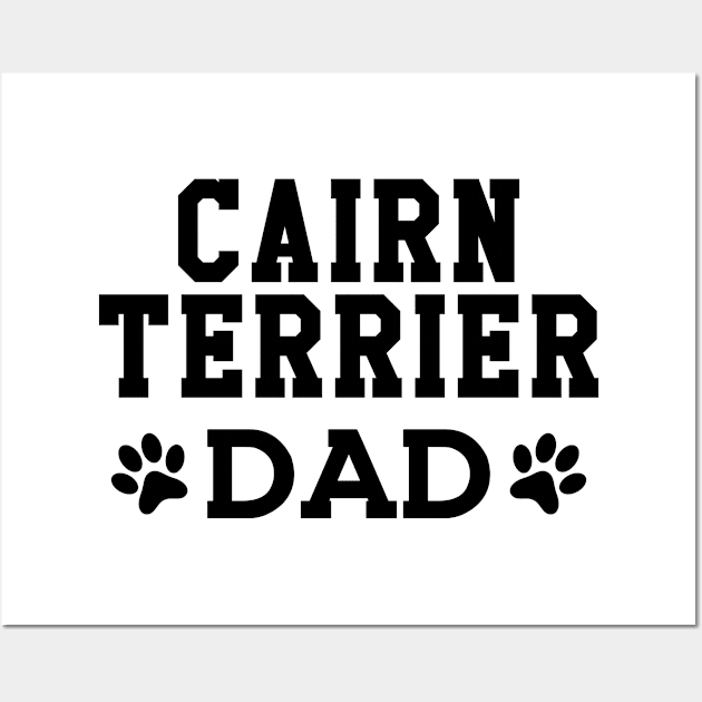 Cairn Terrier Dad Wall Art by KC Happy Shop